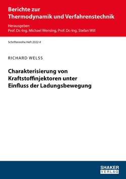 Charakterisierung von Kraftstoffinjektoren unter Einfluss der Ladungsbewegung von Welß,  Richard