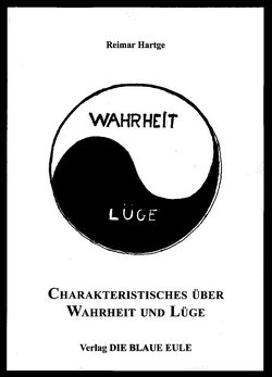 Charakteristisches über Wahrheit und Lüge von Hartge,  Reimar