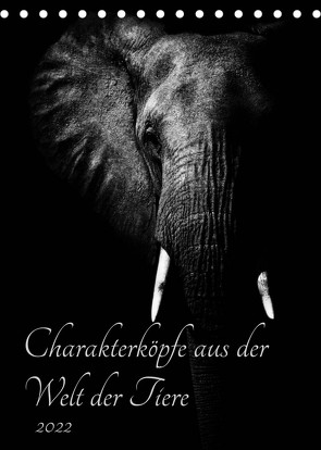 Charakterköpfe aus der Welt der Tiere (Tischkalender 2022 DIN A5 hoch) von und Holger Karius,  Kirsten