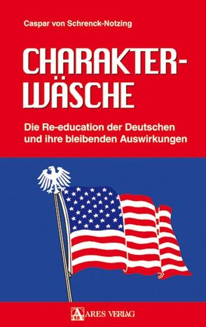 Charakterwäsche von Schrenck-Notzing,  Caspar von