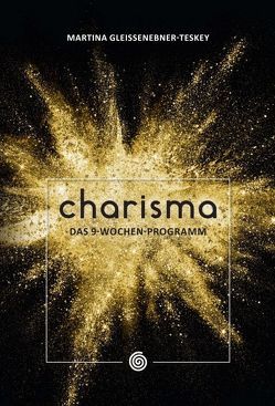 CHARISMA von Gleissenebner-Teskey,  Martina