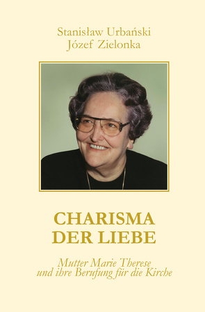 Charisma der Liebe von Urbanski,  Stanislaw, Zielonka,  Jozef