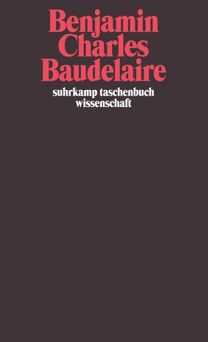 Charles Baudelaire von Benjamin,  Walter, Tiedemann,  Rolf