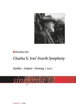 Charles E. Ives Fourth Symphony von Gail,  Dorothea