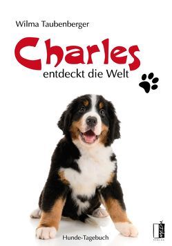 Charles entdeckt die Welt von Taubenberger,  Wilma