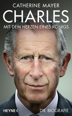 Charles – Mit dem Herzen eines Königs von Gressmann,  Andreas, Lohmann,  Sabine, Mayer,  Catherine, Prummer-Lehmair,  Christa, Steckhan,  Barbara