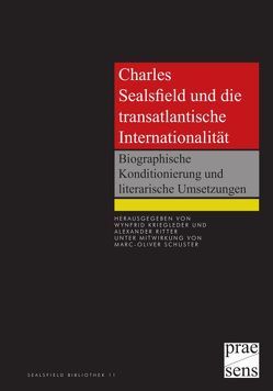 Charles Sealsfield und die transatlantische Internationalität von Kriegleder,  Wynfrid, Ritter,  Alexander, Schuster,  Marc-Oliver