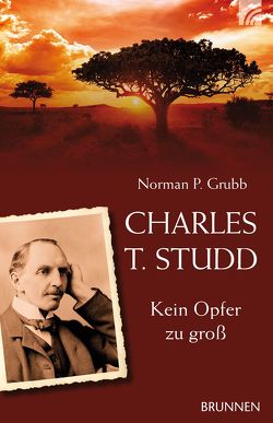 Charles T. Studd von Grubb,  Norman P.