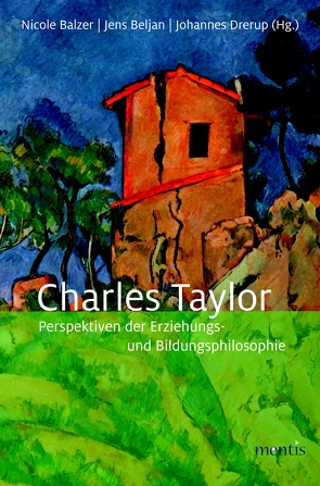 Charles Taylor von Anhalt,  Elmar, Balzer,  Nicole, Beljan,  Jens, Binder,  Ulrich, Drerup,  Johannes, Ehlers,  Eva, Knobloch,  Phillip, Kühnlein,  Michael, Künkler,  Tobias, Oelkers,  Jürgen, Su,  Hanno, Taylor,  Charles, Yacek,  Douglas