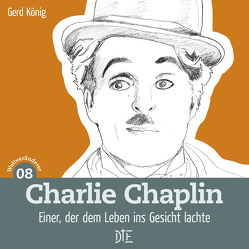 Charlie Chaplin von König,  Gerd