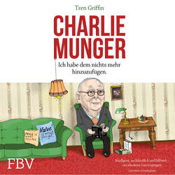 Charlie Munger von Griffin,  Tren, Leber,  Hendrik, Lehnen,  Stefan, Munger,  Charles