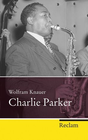 Charlie Parker von Knauer,  Wolfram