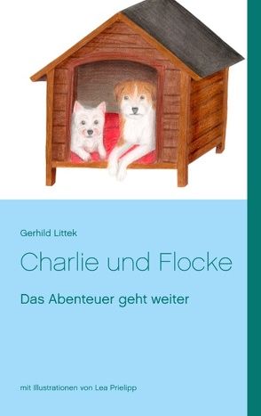 Charlie und Flocke von Littek,  Gerhild, Prielipp,  Lea