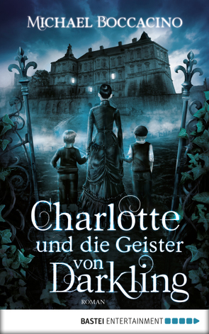 Charlotte und die Geister von Darkling von Boccacino,  Michael, Strassl,  Hubert