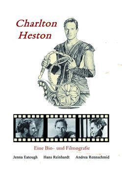 Charlton Heston von Eatough,  Jenna, Reinhardt,  Hans, Rennschmid,  Andrea