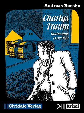 Charlys Traum von Roeske,  Andreas