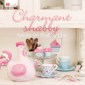 Charmant shabby von Rolf,  Christa