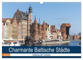 Charmante Baltische Städte entlang der Ostsee (Wandkalender 2024 DIN A3 quer), CALVENDO Monatskalender von Dürr,  Brigitte