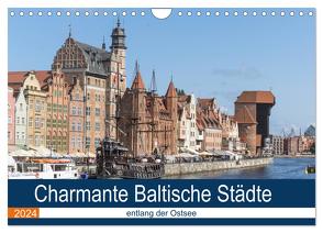 Charmante Baltische Städte entlang der Ostsee (Wandkalender 2024 DIN A4 quer), CALVENDO Monatskalender von Dürr,  Brigitte