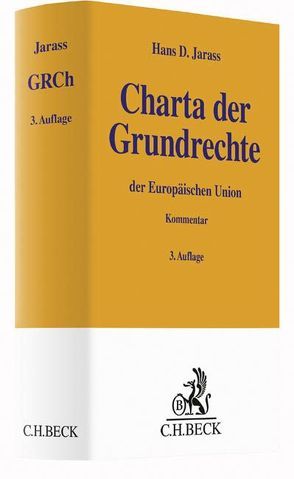 Charta der Grundrechte der Europäischen Union von Jarass,  Hans D