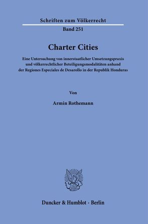 Charter Cities. von Rothemann,  Armin