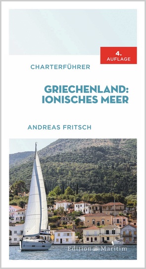 Charterführer Griechenland: Ionisches Meer von Fritsch,  Andreas