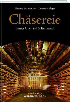 Chäsereie von Bornhauser,  Thomas, Häfliger,  Dyami