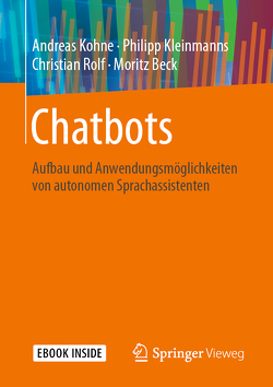 Chatbots von Beck,  Moritz, Kleinmanns,  Philipp, Kohne,  Andreas, Rolf,  Christian