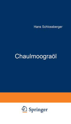 Chaulmoograöl von Schloßberger,  NA