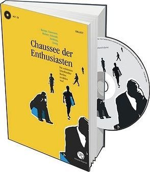 Chaussee der Enthusiasten von Kampa,  Andreas, Naumann,  Robert, Richter,  Dan, Schmidt,  Jochen, Serin,  Stephan, Strübing,  Volker