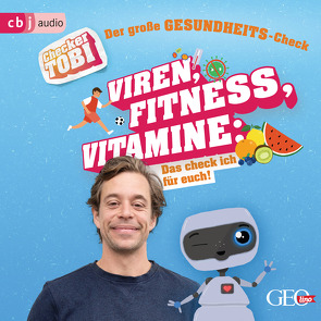 Checker Tobi – Der große Gesundheits-Check: Viren, Fitness, Vitamine – Das check ich für euch! von Eisenbeiß,  Gregor, Krell,  Tobias, Rümmelein,  Paulina