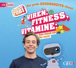 Checker Tobi – Der große Gesundheits-Check: Viren, Fitness, Vitamine – Das check ich für euch! von Eisenbeiß,  Gregor, Krell,  Tobias, Rümmelein,  Paulina