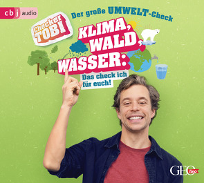 Checker Tobi – Der große Umwelt-Check: Klima, Wald, Wasser: Das check ich für euch! von Eisenbeiß,  Gregor, Krell,  Tobias, Rümmelein,  Paulina