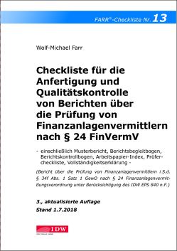 Checkliste 13 für die Anfertigung und Qualitätskontrolle von Berichten über die Prüfung von Finanzanlagenvermittlern nach § 24 FinVermV von Farr,  Wolf-Michael