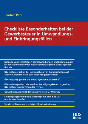 Checkliste Besonderheiten bei der Gewerbesteuer in Umwandlungs- und Einbringungsfällen von Patt,  Joachim