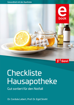 Checkliste Hausapotheke von Lebert,  Cordula, Strehl,  Egid