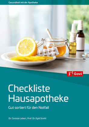 Checkliste Hausapotheke von Lebert,  Cordula, Strehl,  Egid