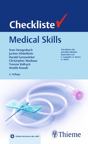 Checkliste Medical Skills von Genzwürker,  Harald, Hengesbach,  Sven, Hinkelbein,  Jochen, Kollrack,  Yvonne, Neuhaus,  Christopher