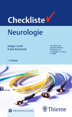 Checkliste Neurologie von Grehl,  Holger, Reinhardt,  Frank-Michael