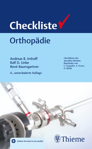 Checkliste Orthopädie von Baumgartner,  René, Imhoff,  Andreas B., Linke,  Ralf