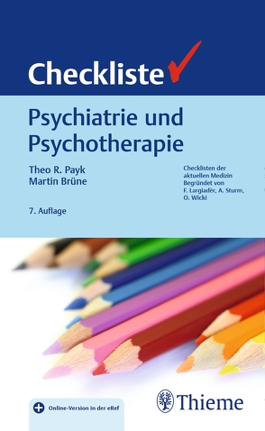 Checkliste Psychiatrie und Psychotherapie von Brüne,  Martin, Payk,  Theo R.