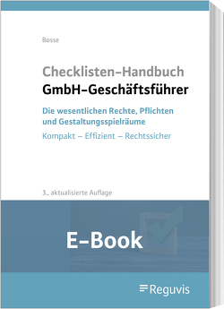 Checklisten Handbuch GmbH-Geschäftsführer (E-Book) von Bosse,  Christian