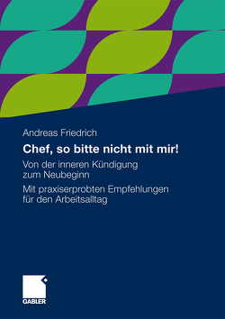 Chef, so bitte nicht mit mir! von Friedrich,  Andreas