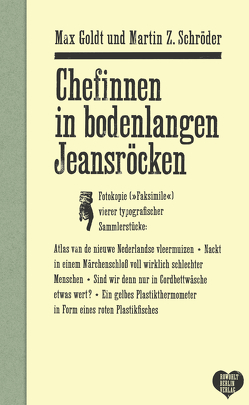 Chefinnen in bodenlangen Jeansröcken von Goldt,  Max, Schröder,  Martin Z