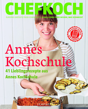 Chefkoch: Annes Kochschule