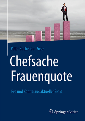 Chefsache Frauenquote von Buchenau,  Peter