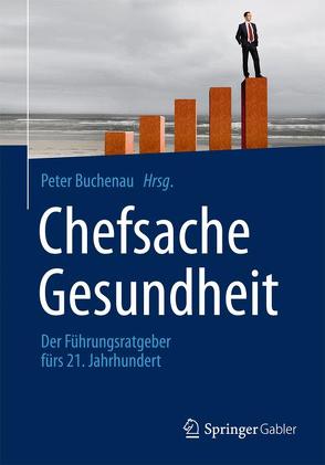 Chefsache Gesundheit von Buchenau,  Peter H.