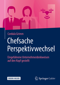 Chefsache Perspektivwechsel von Grimm,  Cordula