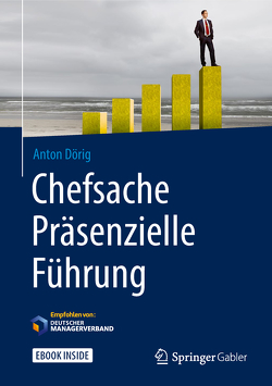 Chefsache Präsenzielle Führung von Buchenau,  Peter, Dörig,  Anton