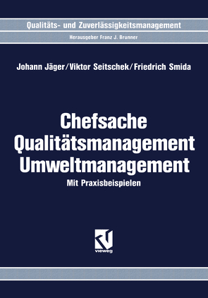 Chefsache Qualitätsmanagement Umweltmanagement von Jäger,  Johann